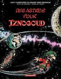 Iznogoud Tome 5 : Des Astres Pour Iznogoud