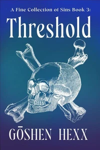 A Fine Collection of Sins Book 3: Threshold