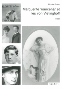 Marguerite Yourcenar et les von Vietinghoff