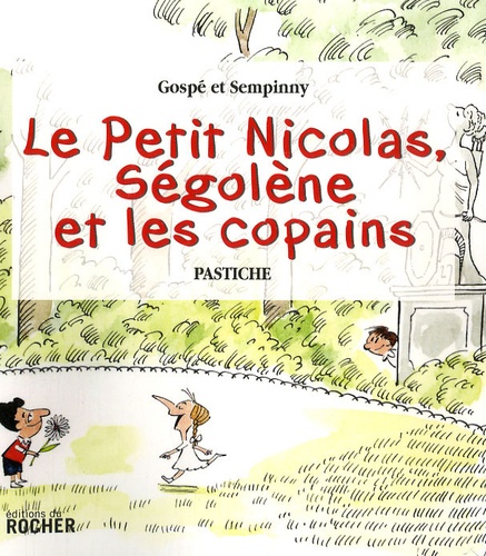  Gospé et  Sempinny - Le Petit Nicolas, Ségolène et les copains.