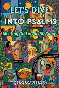 Let's Dive Into Psalms