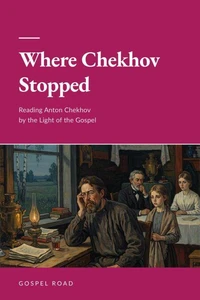 Where Chekhov Stopped