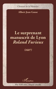 Le surprenant manuscrit de Lyon, Roland Furieux (1607)