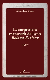 Le surprenant manuscrit de Lyon, Roland Furieux (1607)