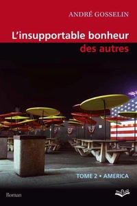 L'insupportable bonheur des autres