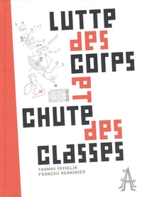 Lutte des corps et chute des classes