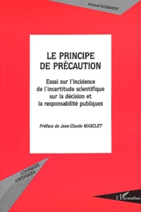 Le principe de précaution.