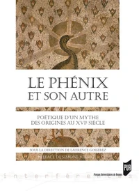 Le Phénix et son Autre
