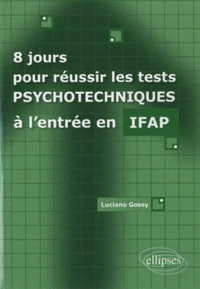 8 jours pour réussir les tests psychotechniques à l'entrée en  IFAP