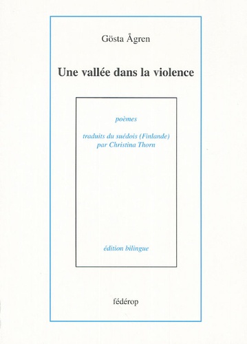 Une vallée dans la violence. Edition bilingue français-suédois