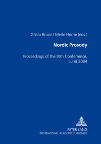 Gösta Bruce et Merle Horne - Nordic Prosody - Proceedings of the IXth Conference, Lund 2004.
