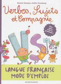 Verbes, Sujets et Compagnie
