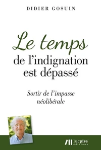 Le temps de l'indignation est dépassé