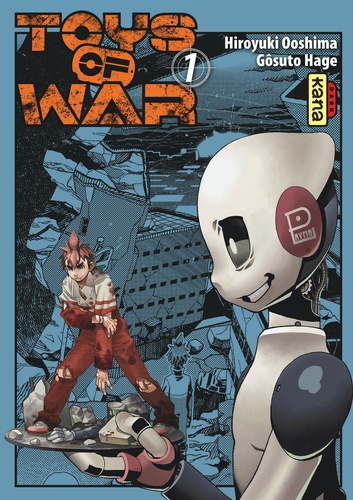 Gôsuto Hage et Hiroyuki Ooshima - Toys of War Tome 1 : .
