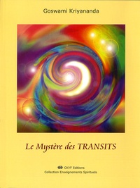 Goswami Kriyananda - Le mystère des transits.