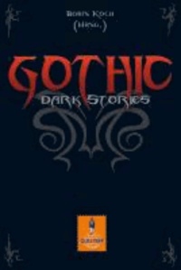 Gothic - dark stories.