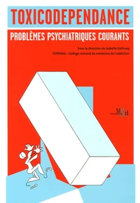 Toxicodépendance : problèmes psychiatriques courants