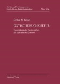 Gotische Buchkultur - Dominikanische Handschriften aus dem Bistum Konstanz.