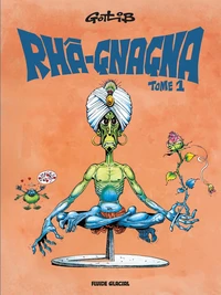 Rhâ-Gnagna Tome 1