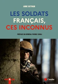 Les soldats français, ces inconnus