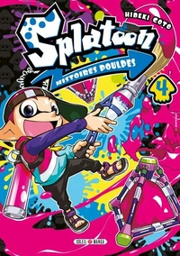 Splatoon Histoires Poulpes T04