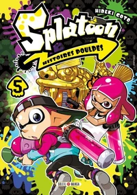 Splatoon Histoires Poulpes T05