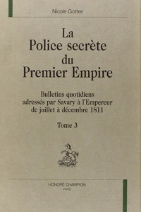 La police secrète du premier Empire, de juillet à décembre 1811