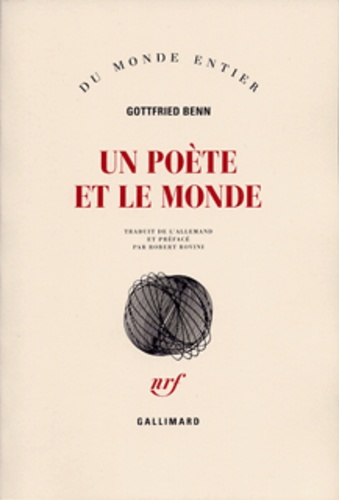 Gottfried Benn - Un poète et le monde.