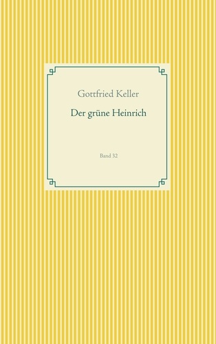 Der grüne Heinrich. Band 32