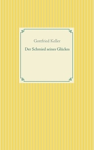 Gottfried Keller - Der Schmied seines Glückes - Spiegel das Kätzchen.