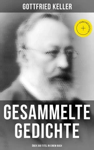 Gesammelte Gedichte (Über 350 Titel in einem Buch)