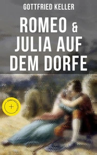 Romeo &amp; Julia auf dem Dorfe