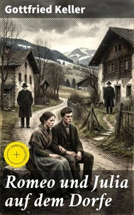 Romeo und Julia auf dem Dorfe