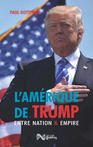 L'Amérique de Trump entre nation et empire