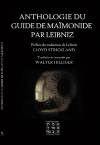 Anthologie du Guide de Maïmonide par Leibniz
