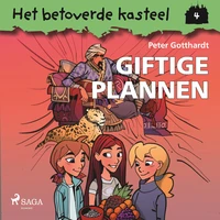Het betoverde kasteel 4 – Giftige plannen