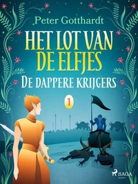 Het lot van de elfjes 1 - De dappere krijgers