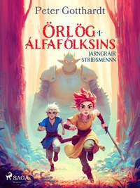Örlög álfafólksins 1: Járngráir stríðsmennn