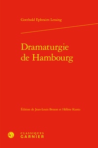 Gotthold Ephraim Lessing - Dramaturgie de Hambourg.