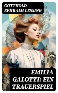 Emilia Galotti: Ein Trauerspiel