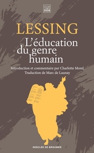 Gotthold Ephraim Lessing - L'éducation du genre humain.
