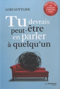 Tu devrais peut-être en parler à quelqu'un