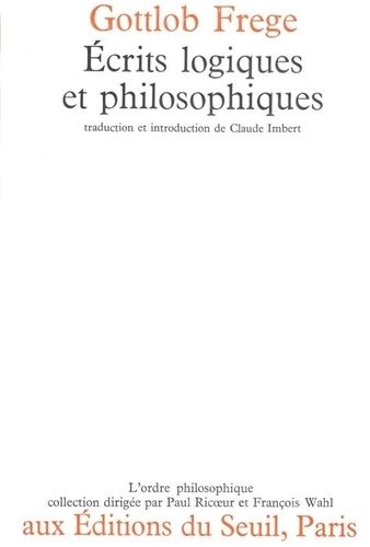 Gottlob Frege - Ecrits logiques et philosophiques.