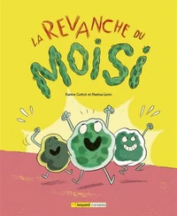 La revanche du moisi