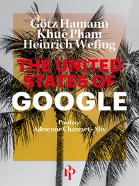 Téléchargement gratuit de livres en ligne The United States of Google