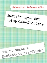 Bestattungen durch die Ortspolizeibehörde in Deutschland