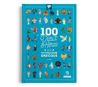 100 Dieux et Héros de la mythologie grecque