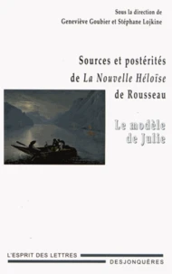 Sources et postérités de La Nouvelle Héloïse de Rousseau