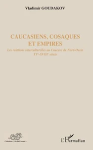Caucasiens, Cosaques et Empires
