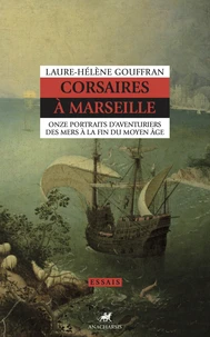Corsaires à Marseille